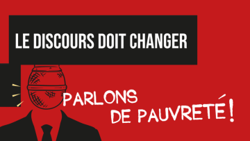 Le discours doit changer � parlons de pauvret�!