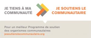 Campagne nationale ''Je tiens à ma communauté, je soutiens le communautaire''