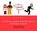 La relance, quelle direction pour la suite des choses? La relance, quelle direction pour la suite des choses?